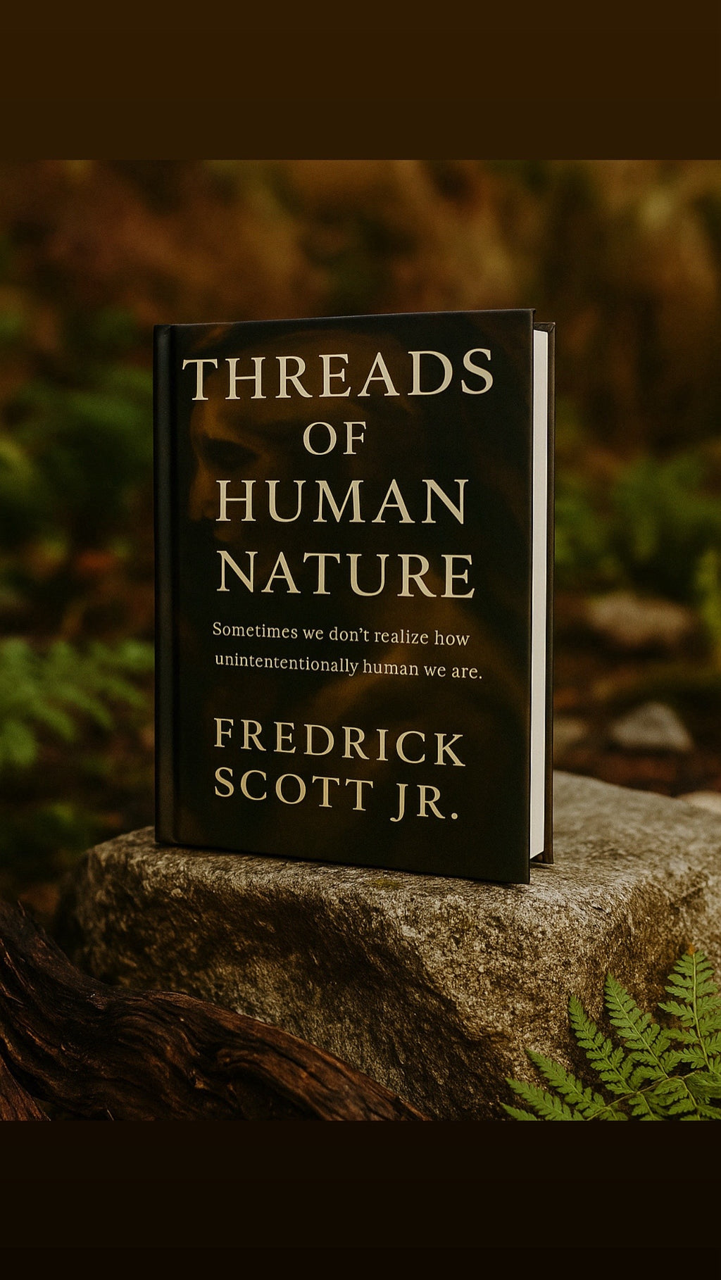 Threads Of Human Nature by FSJBOOKS - Thought Provoking Fiction Novel