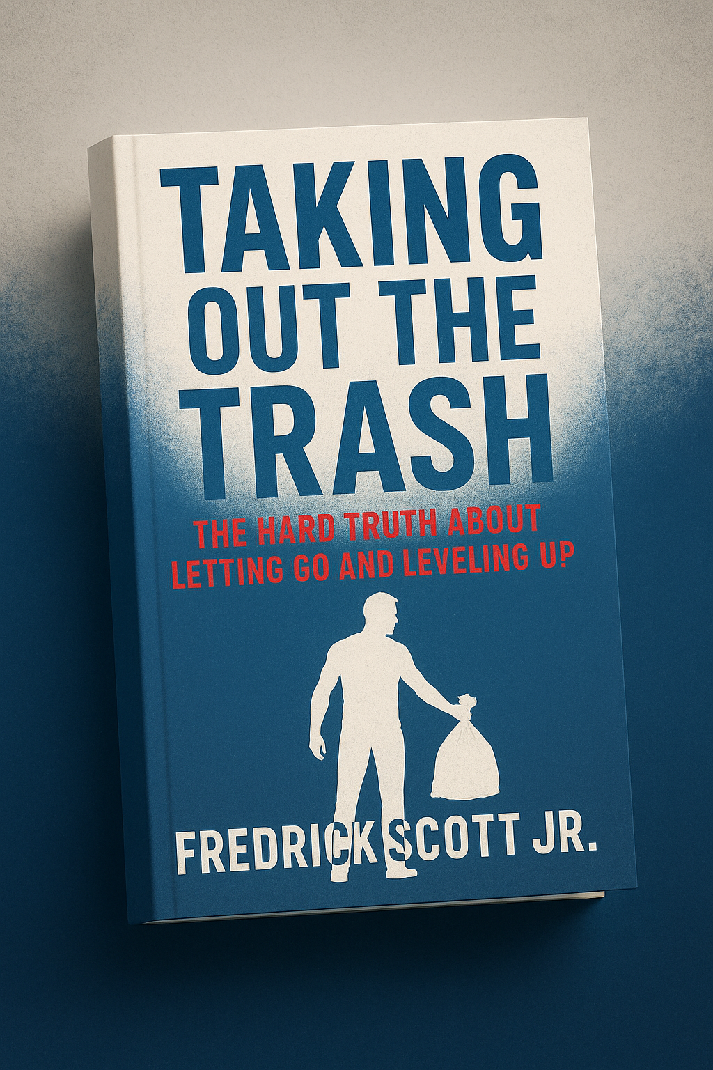 Taking Out The Trash: The Hard Truth About Letting Go and Leveling Up